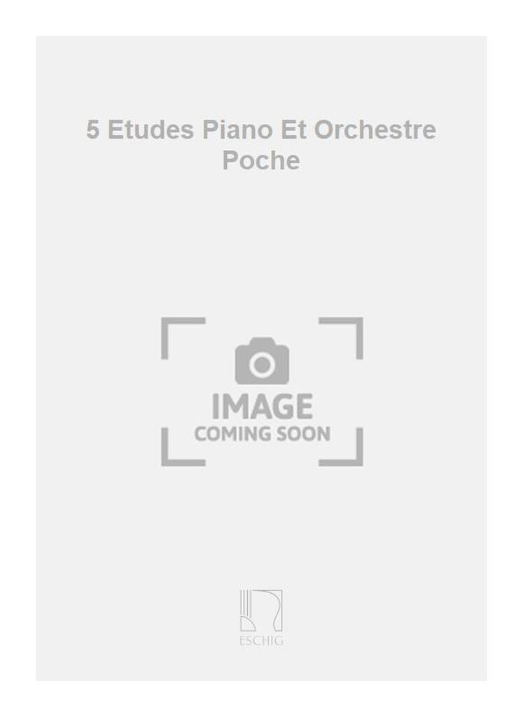 5 Etudes Piano Et Orchestre Poche